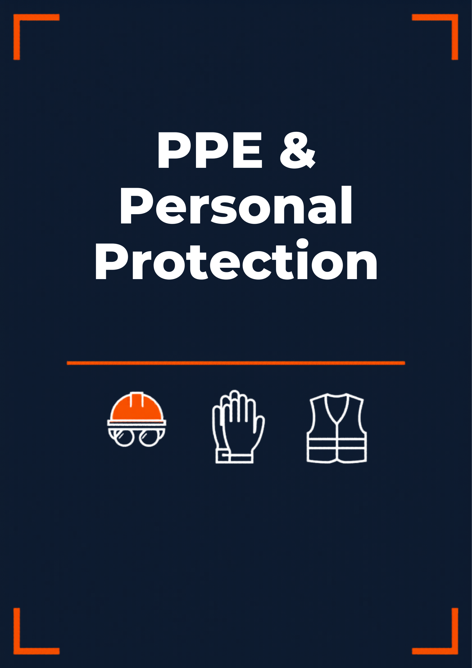 PPE & Personal Protection