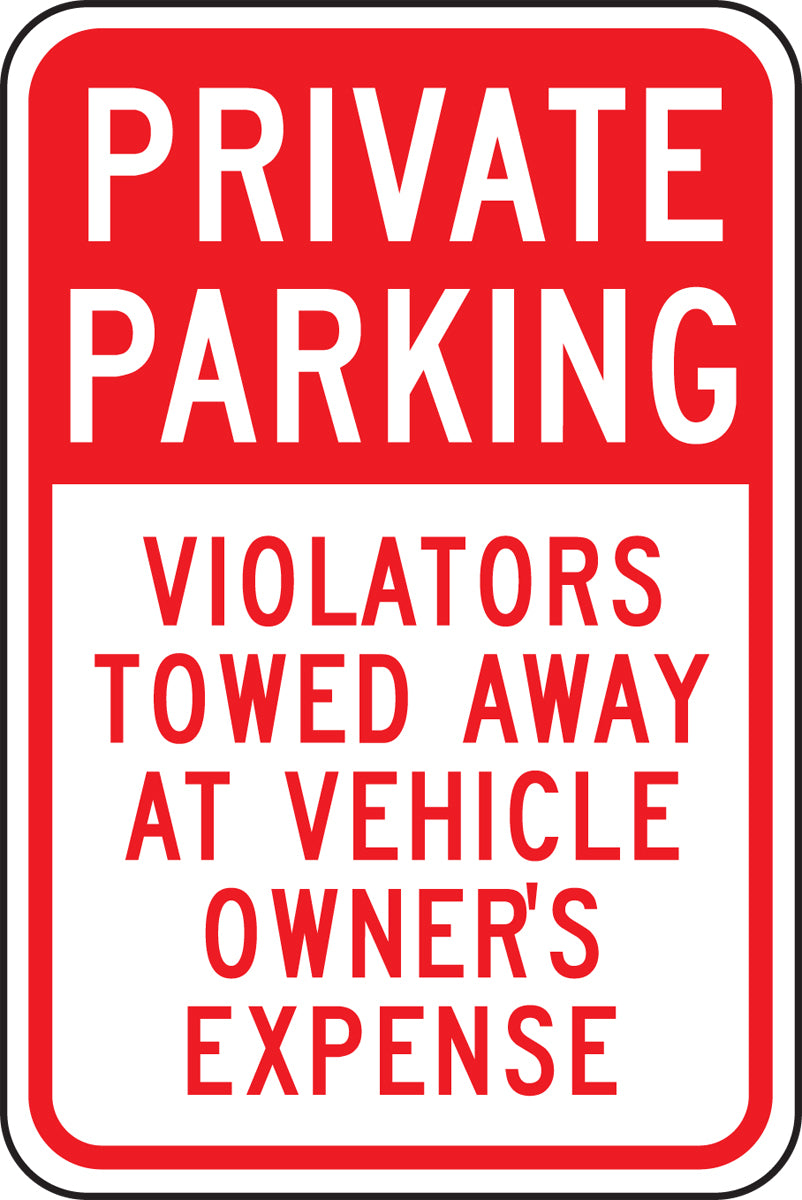 Private Parking Sign: Violators Towed Away At Vehicle Owner's Expense