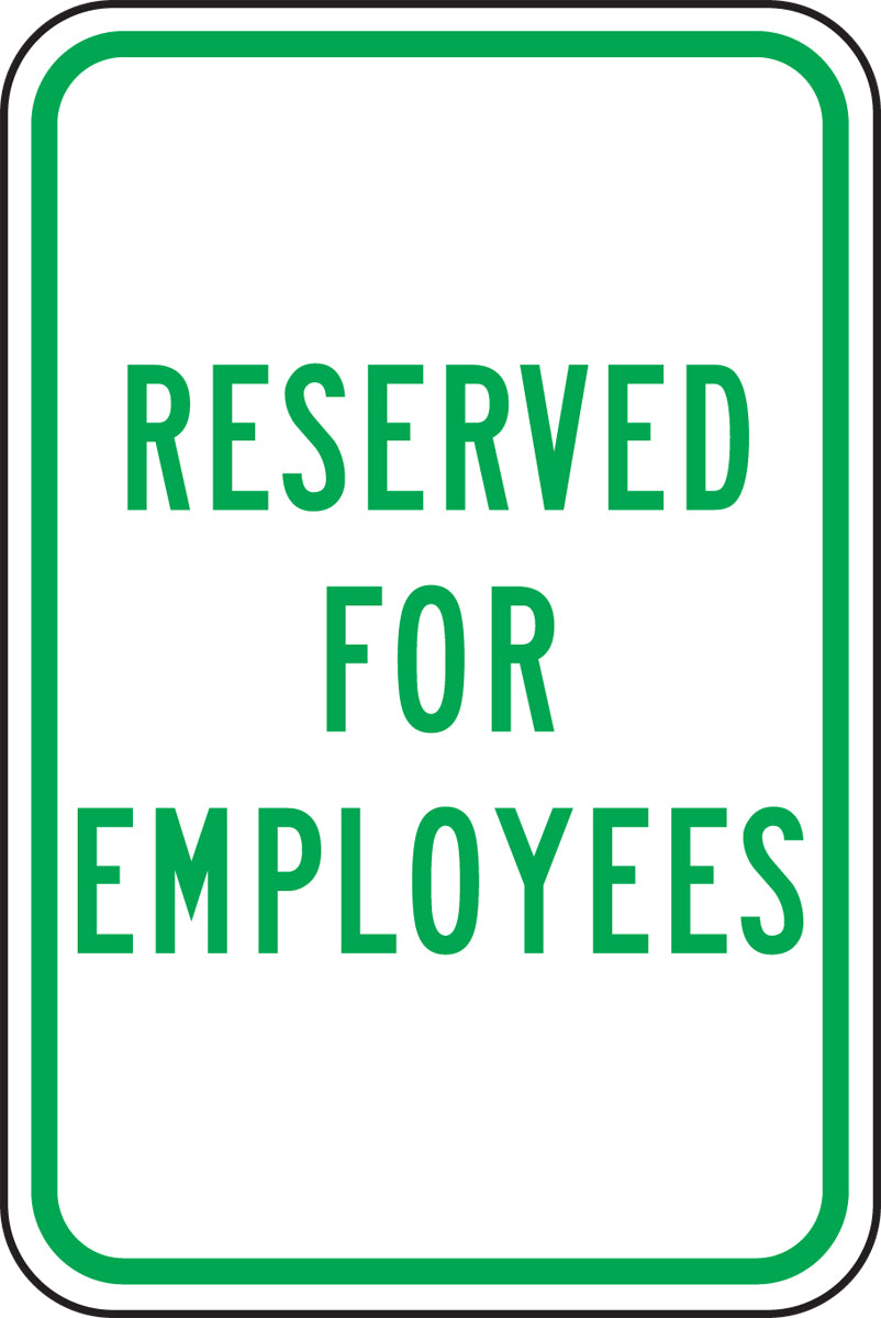 Traffic Sign: Reserved For Employees