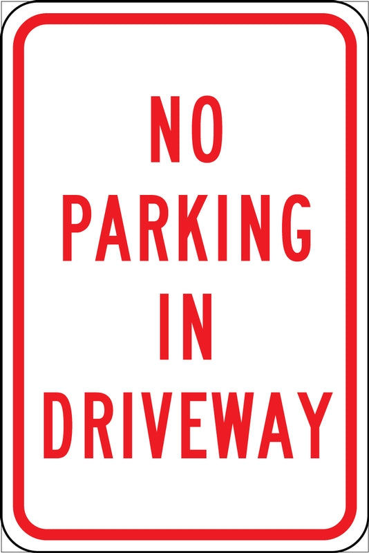 No Parking Sign: In Driveway