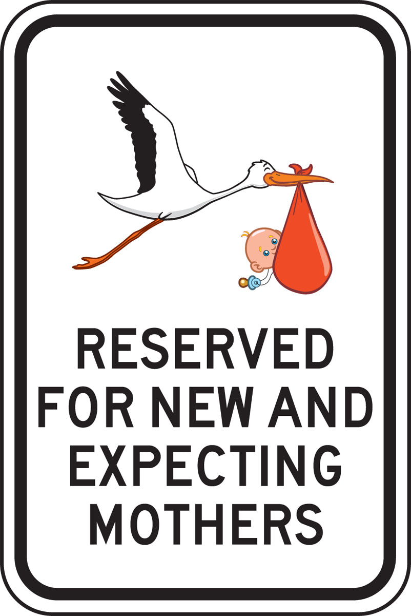 Parking Sign: Reserved For New And Expecting Mothers