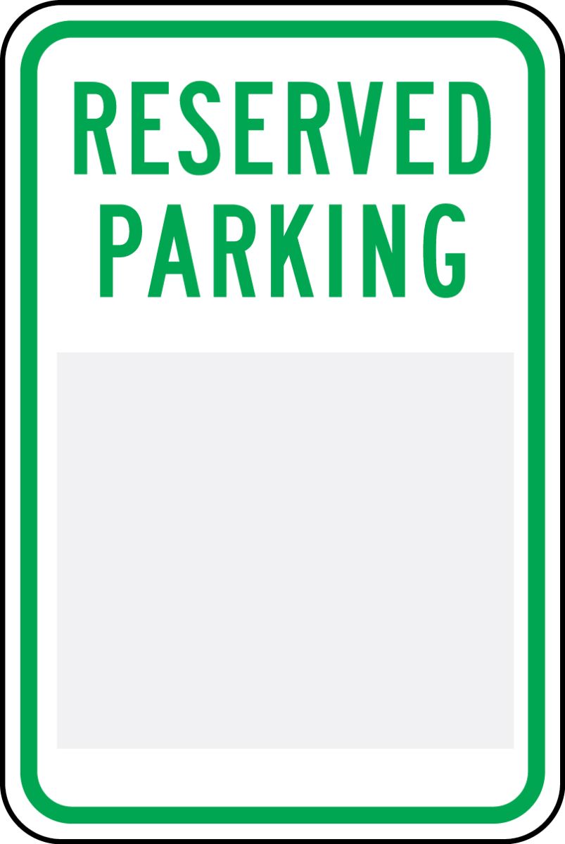 Changeable Parking Sign: Reserved Parking