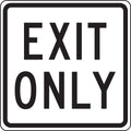 Facility Traffic Sign: Exit Only