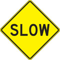 Driving Conditions Sign: Slow
