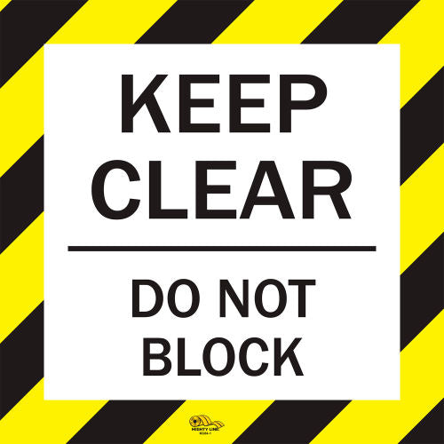 Mighty Line 24in Square Floor Sign, Keep Clear Do Not Block