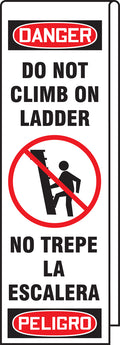 Bilingual Ladder Shield OSHA Danger Wrap: Do Not Climb On Ladder