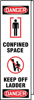 Ladder Shield OSHA Danger Wrap: Confined Space, Keep Off Ladder