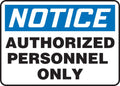 AccuformNMC Authorized Personnel Only Safety Sign MADC801