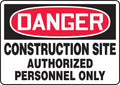 OSHA Danger Safety Sign: Construction Site - Authorized Personnel Only