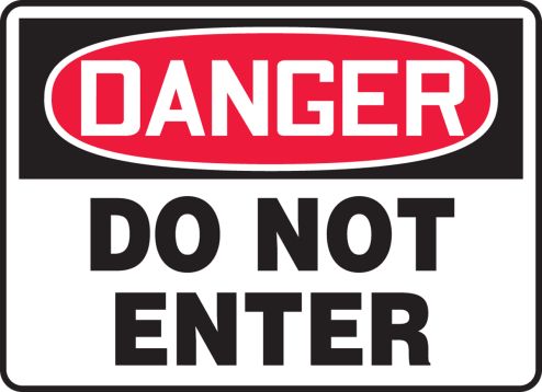 AccuformNMC OSHA Danger Do Not Enter Safety Sign MADM139