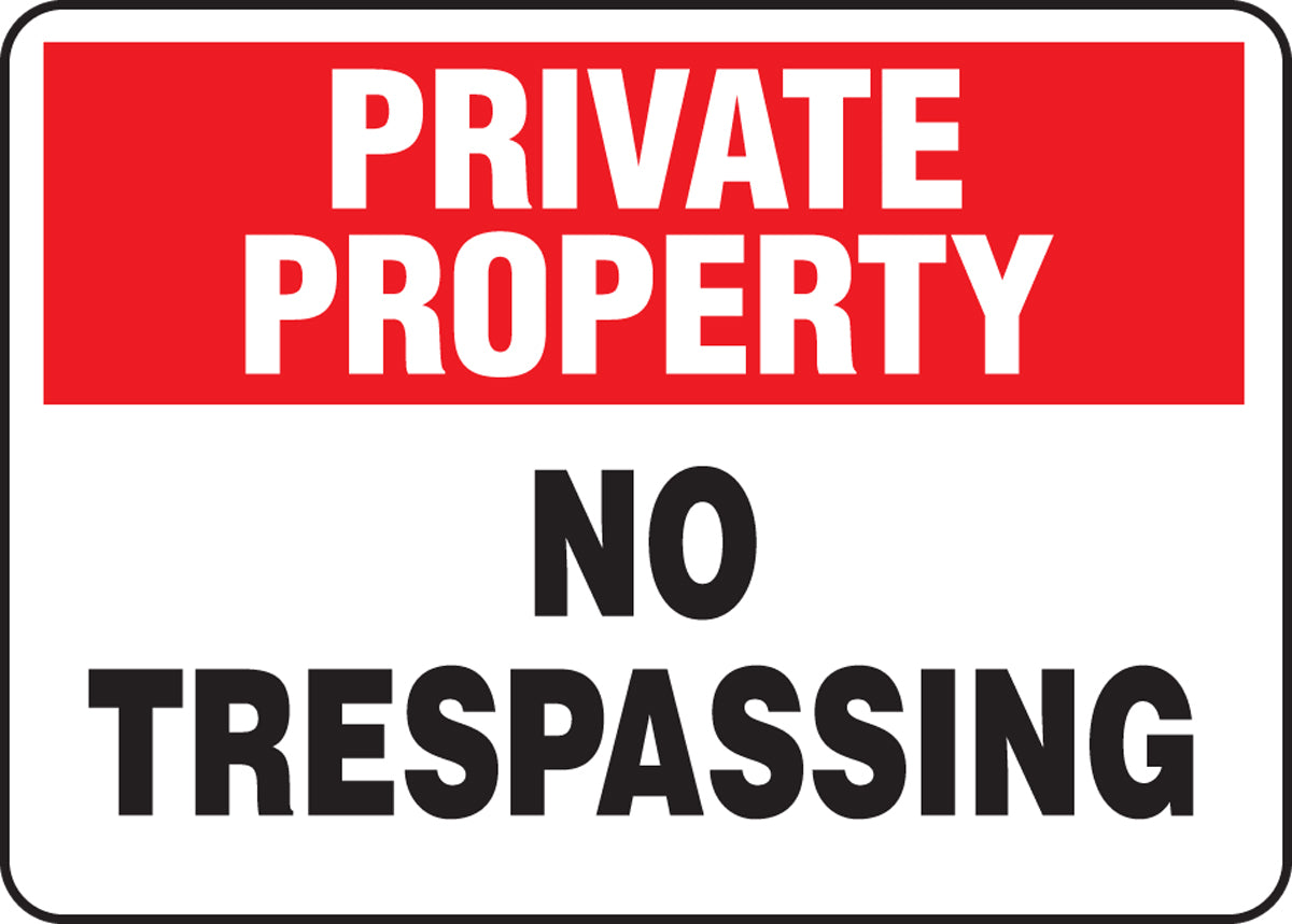 Private Property Safety Sign: No Trespassing