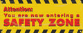 Mesh Banner: Attention, You Are Now Entering A Safety Zone