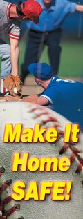 Vertical Safety Banner: Make It Home Safe