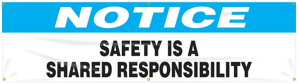 Safety Banner: Safety Is A Shared Responsibility