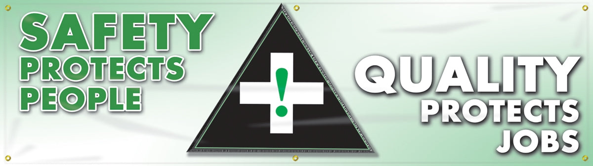 Safety Banner: Safety Protects People, Quality Protects Jobs