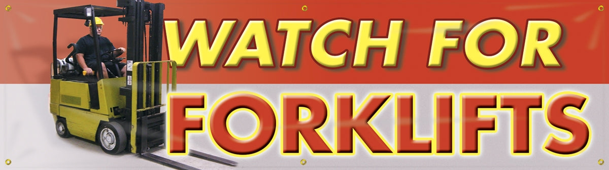 Safety Banner: Watch For Forklifts