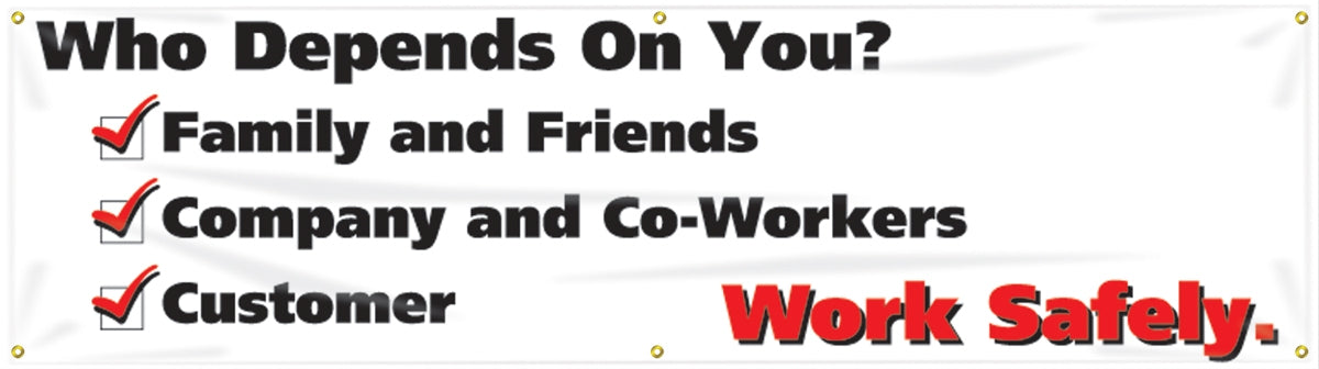 Safety Banner: Who Depends On You