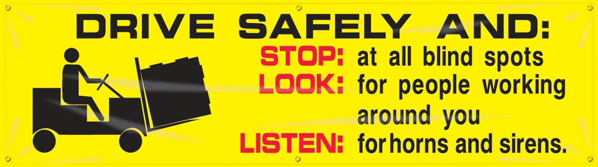 Safety Banner: Drive Safely And Stop, Look, Listen