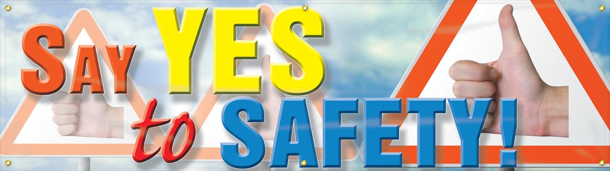 Safety Banner: Say Yes To Safety