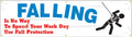 Safety Banner: Falling Is No Way To Spend Your Work Day