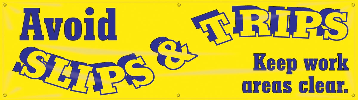 Safety Banner: Avoid Slips And Trips, Keep Work Areas Clear
