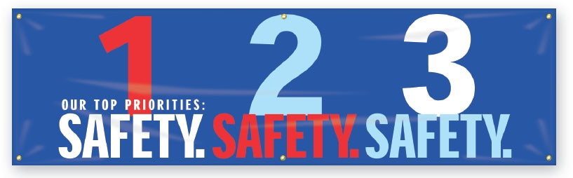 Safety Banner: Our Top Priorities, 1 Safety 2 Safety 3 Safety