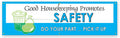 Safety Banner: Good Housekeeping Promotes Safety