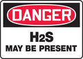 OSHA Danger Safety Sign: H2S May Be Present