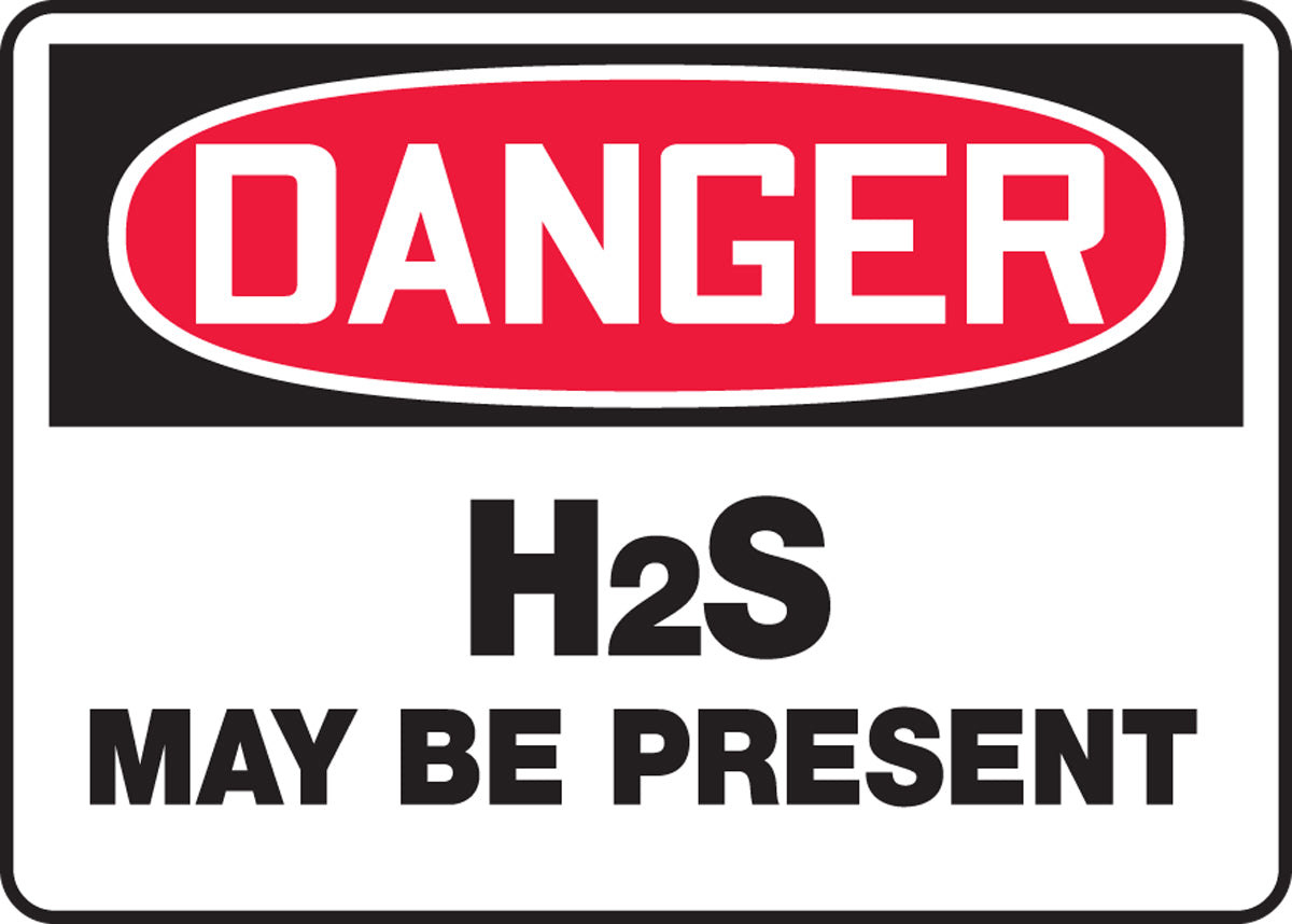 OSHA Danger Safety Sign: H2S May Be Present