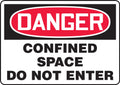 OSHA Danger Safety Sign: Confined Space - Do Not Enter