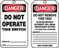 OSHA Danger Safety Tag: Do Not Operate This Switch