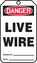 OSHA Caution Safety Tag: Live Wire