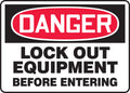 OSHA Danger Safety Sign: Lock Out Equipment Before Entering