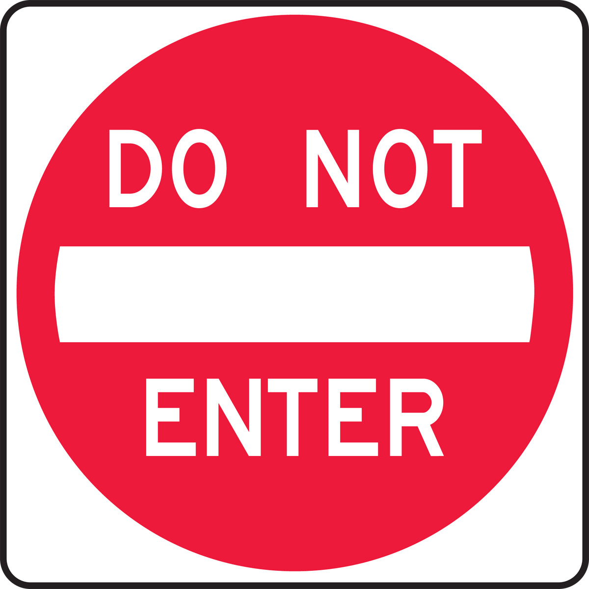 Lane Guidance Sign: Do Not Enter