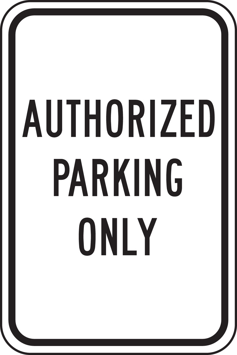 Safety Sign: Authorized Parking Only